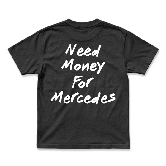 TRICOU OVERSIZE PREMIUM UNISEX - NEED MONEY FOR MERCEDES